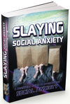 Slaying Social Anxiety